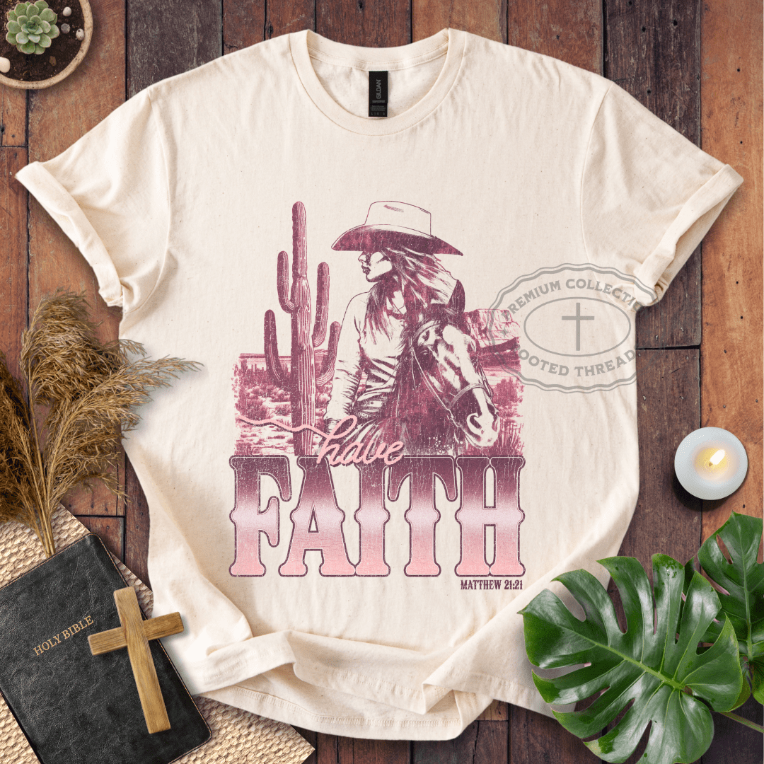Have Faith T-Shirt