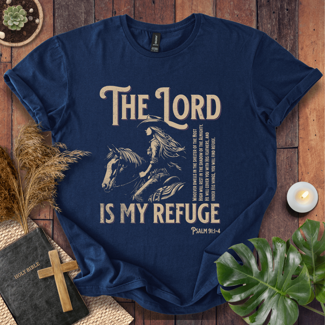 The Lord Is My Refuge T-Shirt