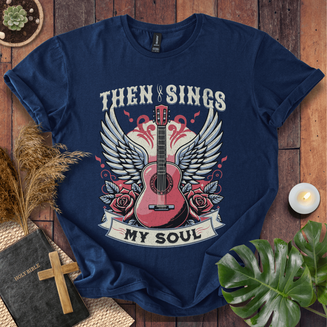 Then Sings My Soul - Guitar T-Shirt