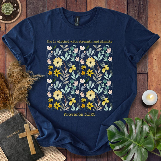 She is Clothed with Strength T-Shirt