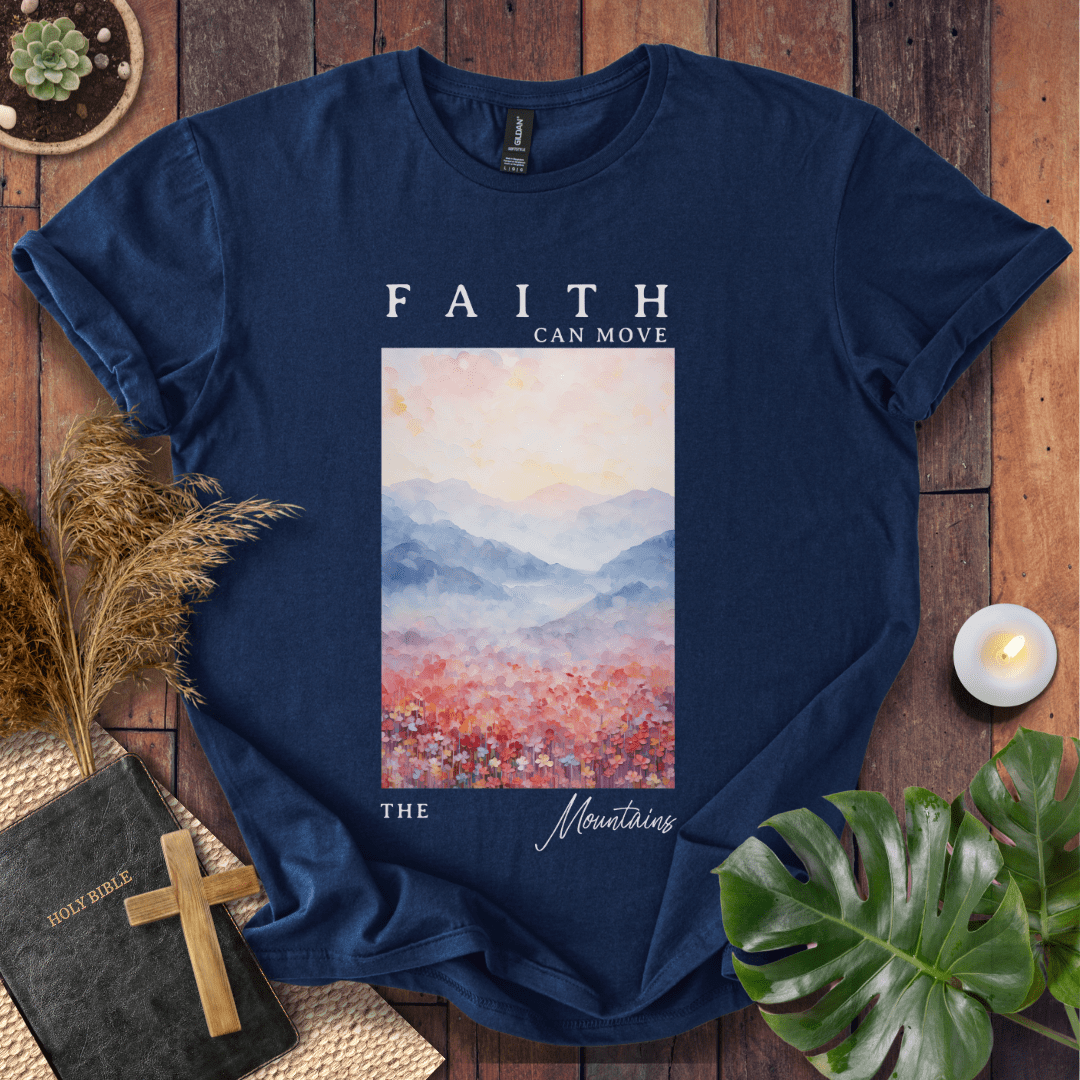 Faith Can Move Mountain - Painting T-Shirt