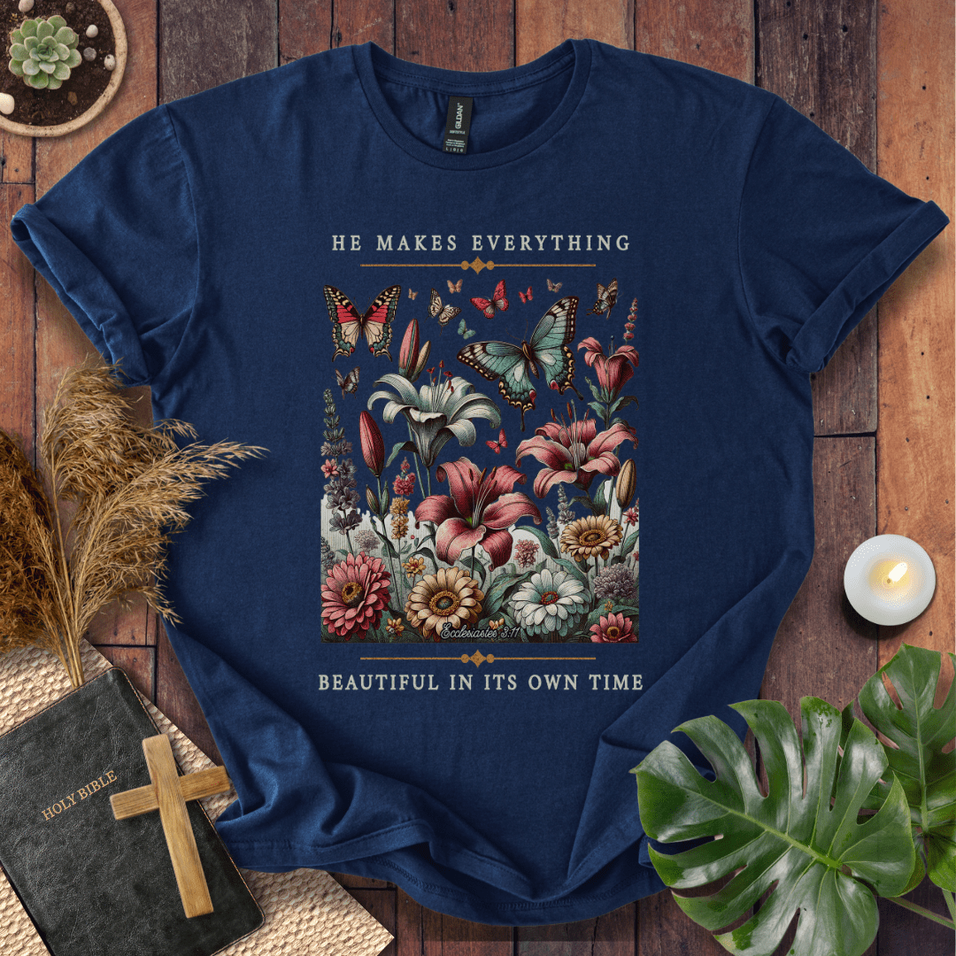 He Makes Everything Beautiful T-Shirt