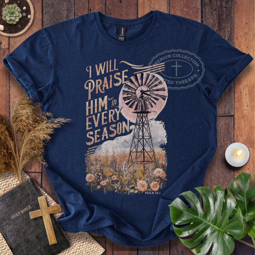 I Will Praise Him T-Shirt