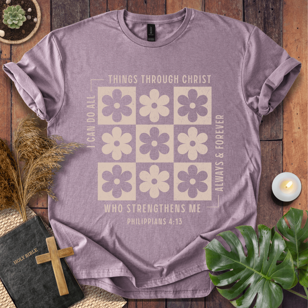 I Can Do All Things Through Christ T-Shirt