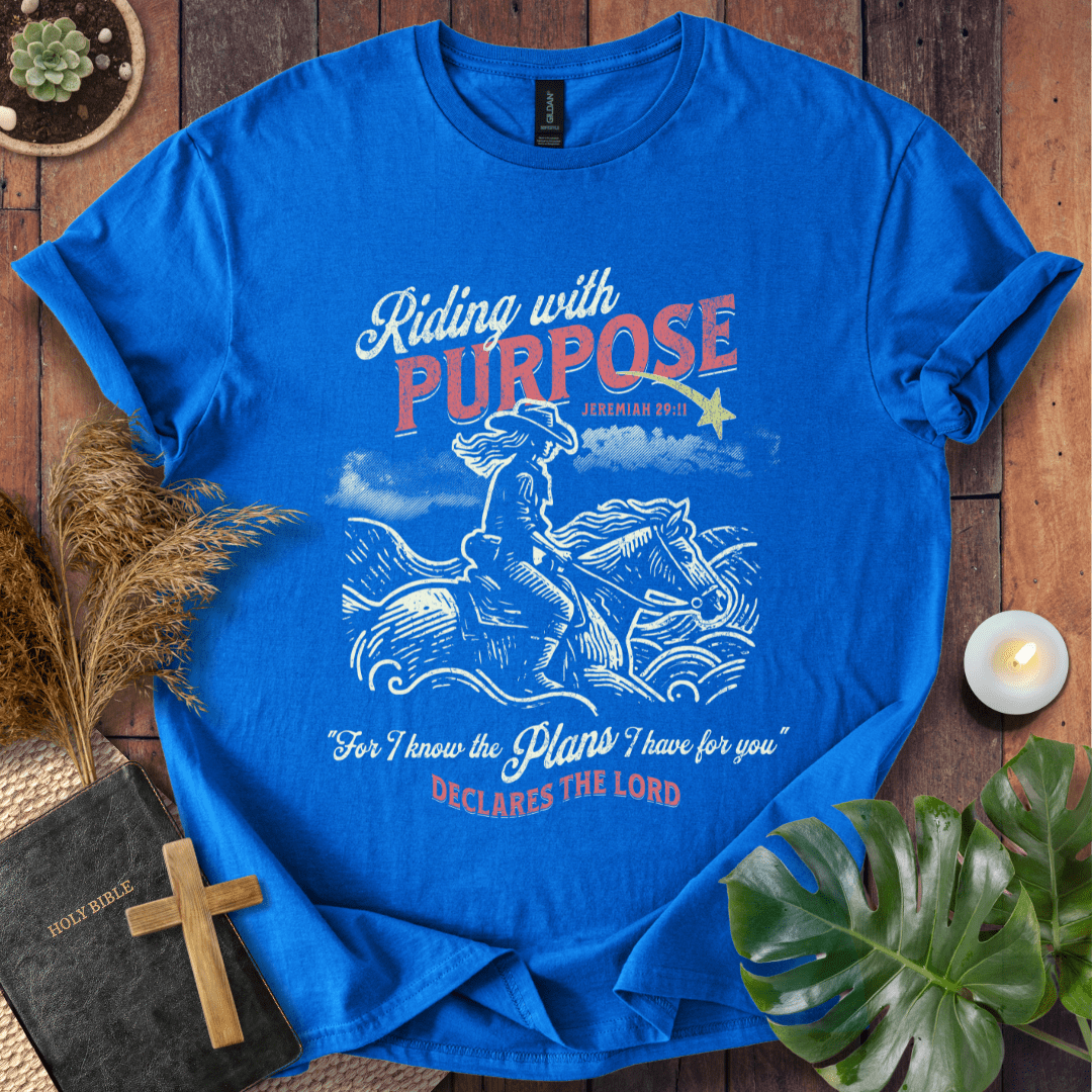 Riding With A Purpose - Cowgirl T-Shirt