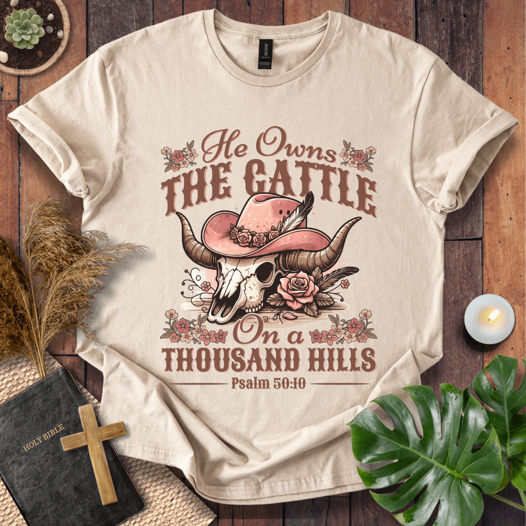 He Owns The Cattle T-Shirt