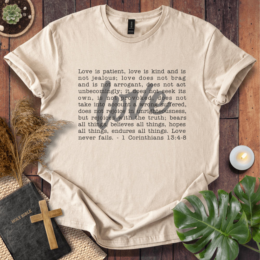 Love Never Fails T-Shirt