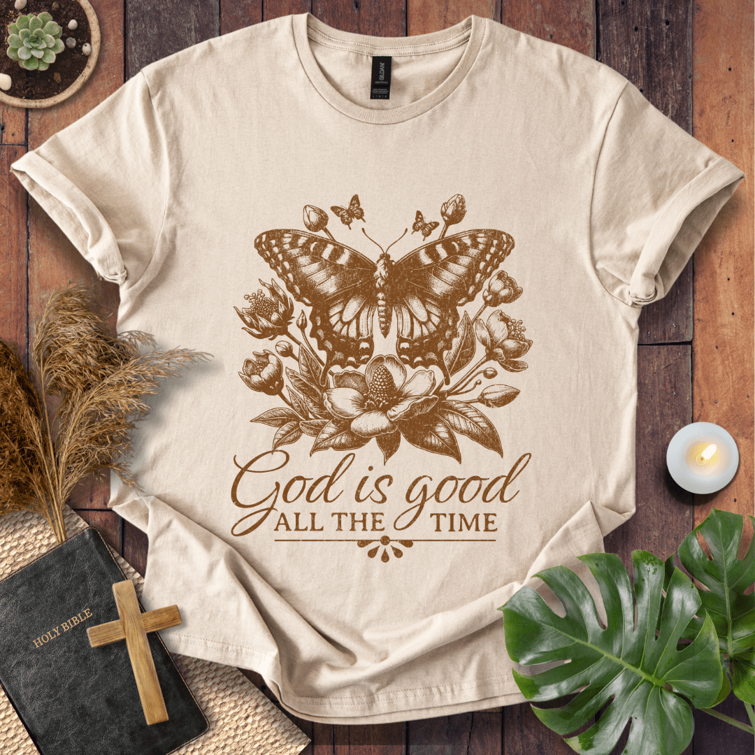 God Is Good All The Time - Butterfly T-Shirt