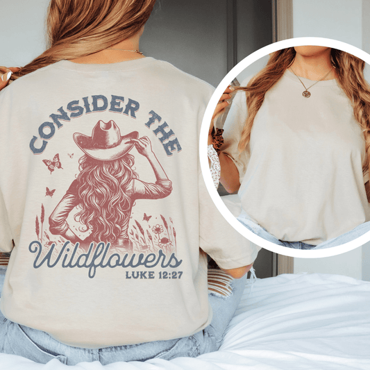 Consider The Wildflowers - Back Print T-Shirt
