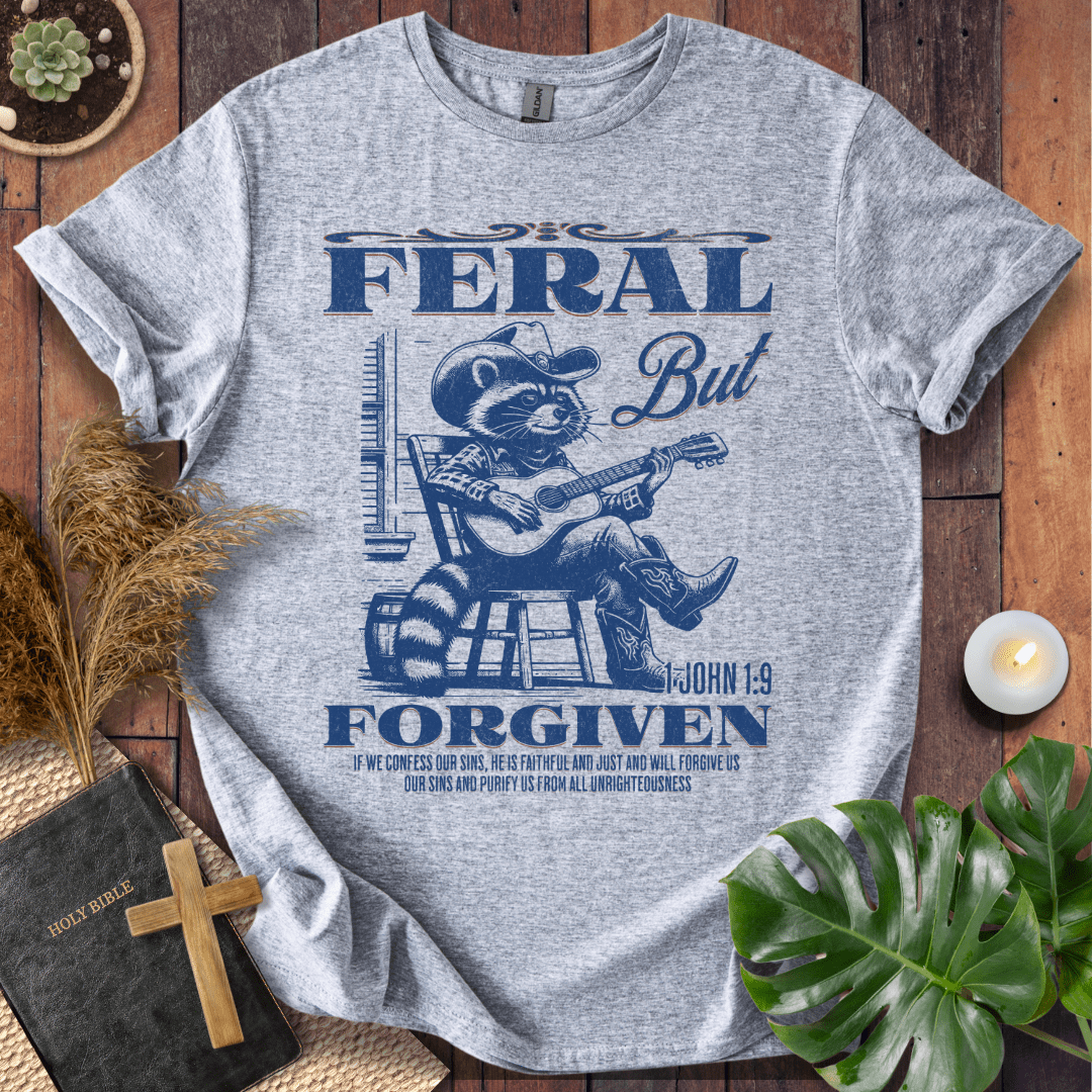 Feral But Forgiven T-Shirt