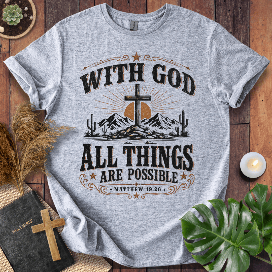 western graphic tee reading With God All Things Are Possible Matthew 19:26 with mountains and cacti.