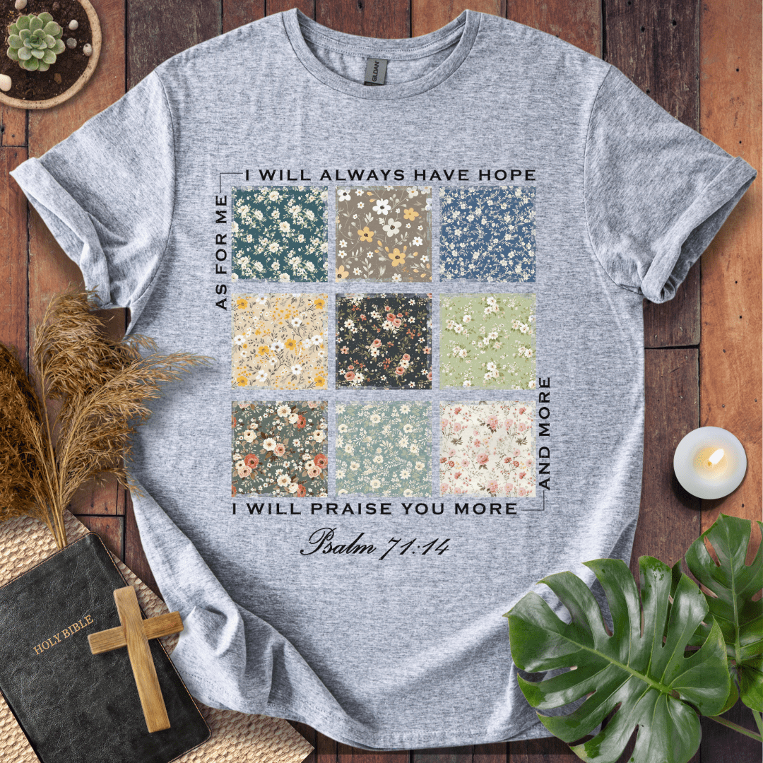 I Will Praise You - Floral Patch T-Shirt