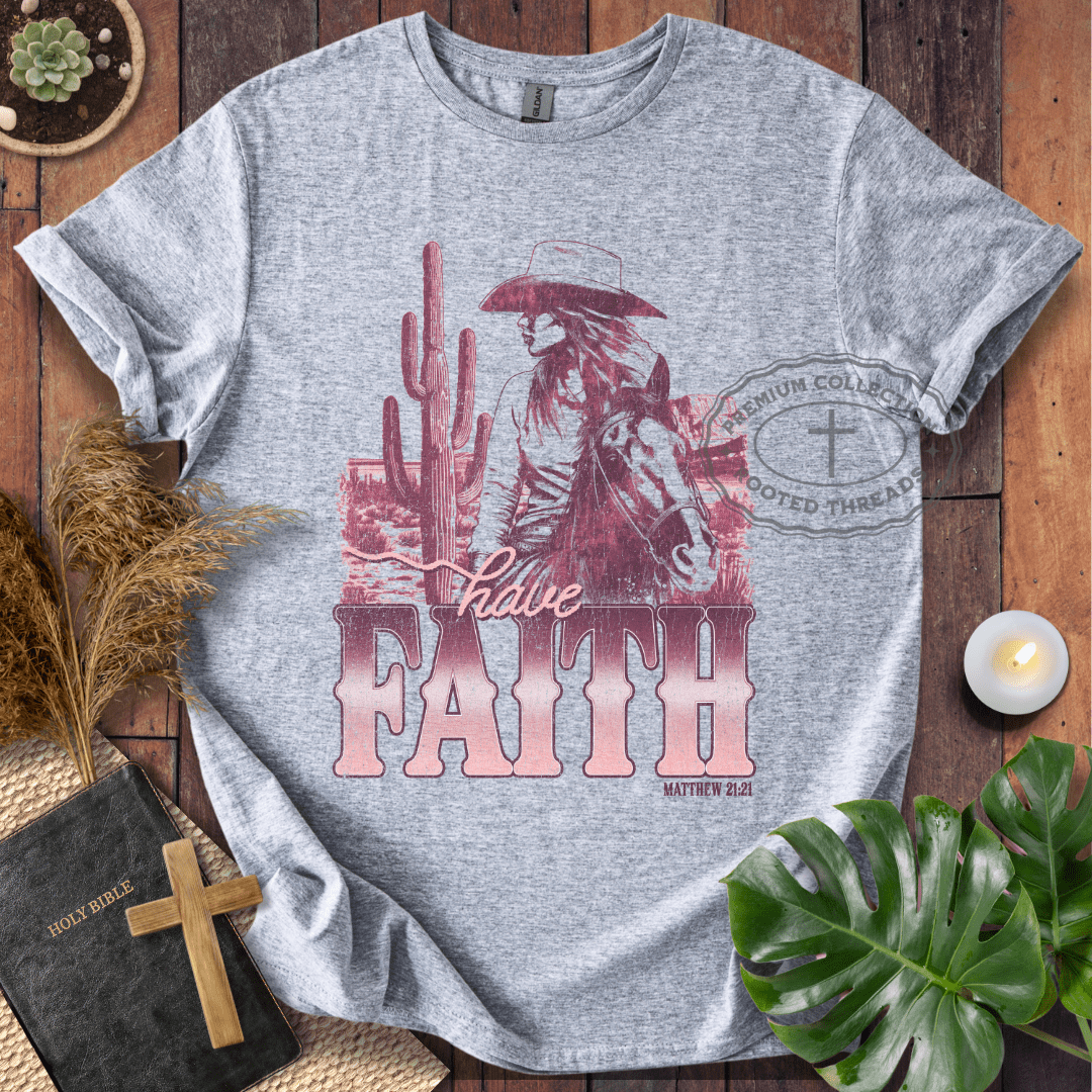 Have Faith T-Shirt