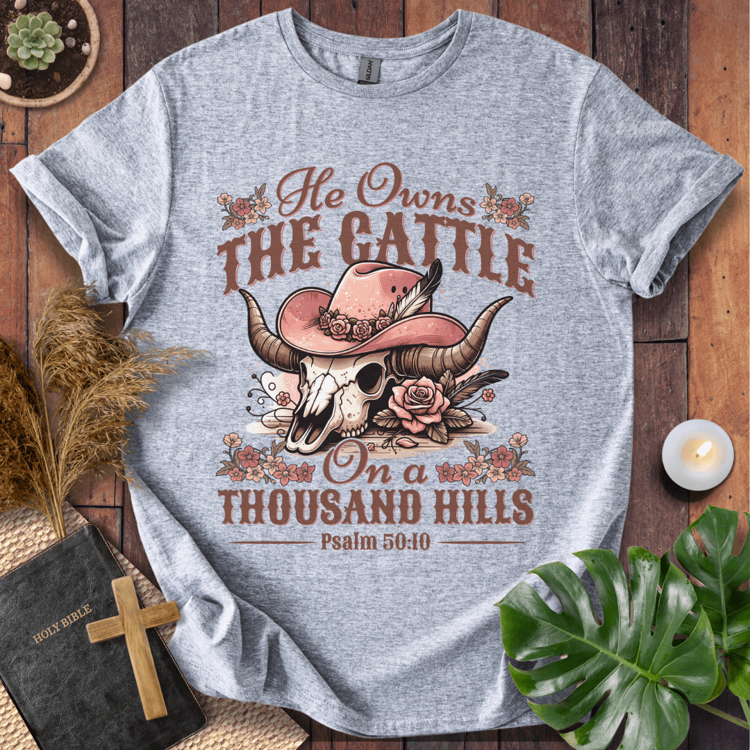He Owns The Cattle T-Shirt