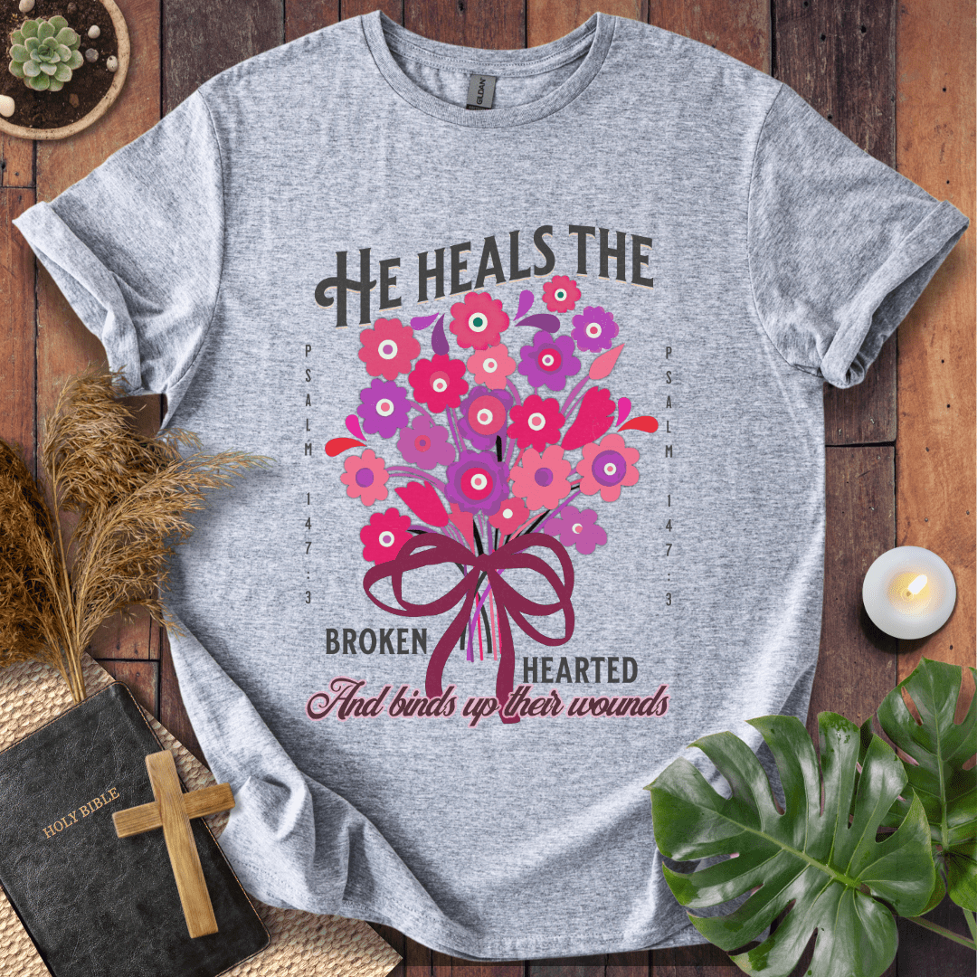 He Heals The Broken Heart T-Shirt