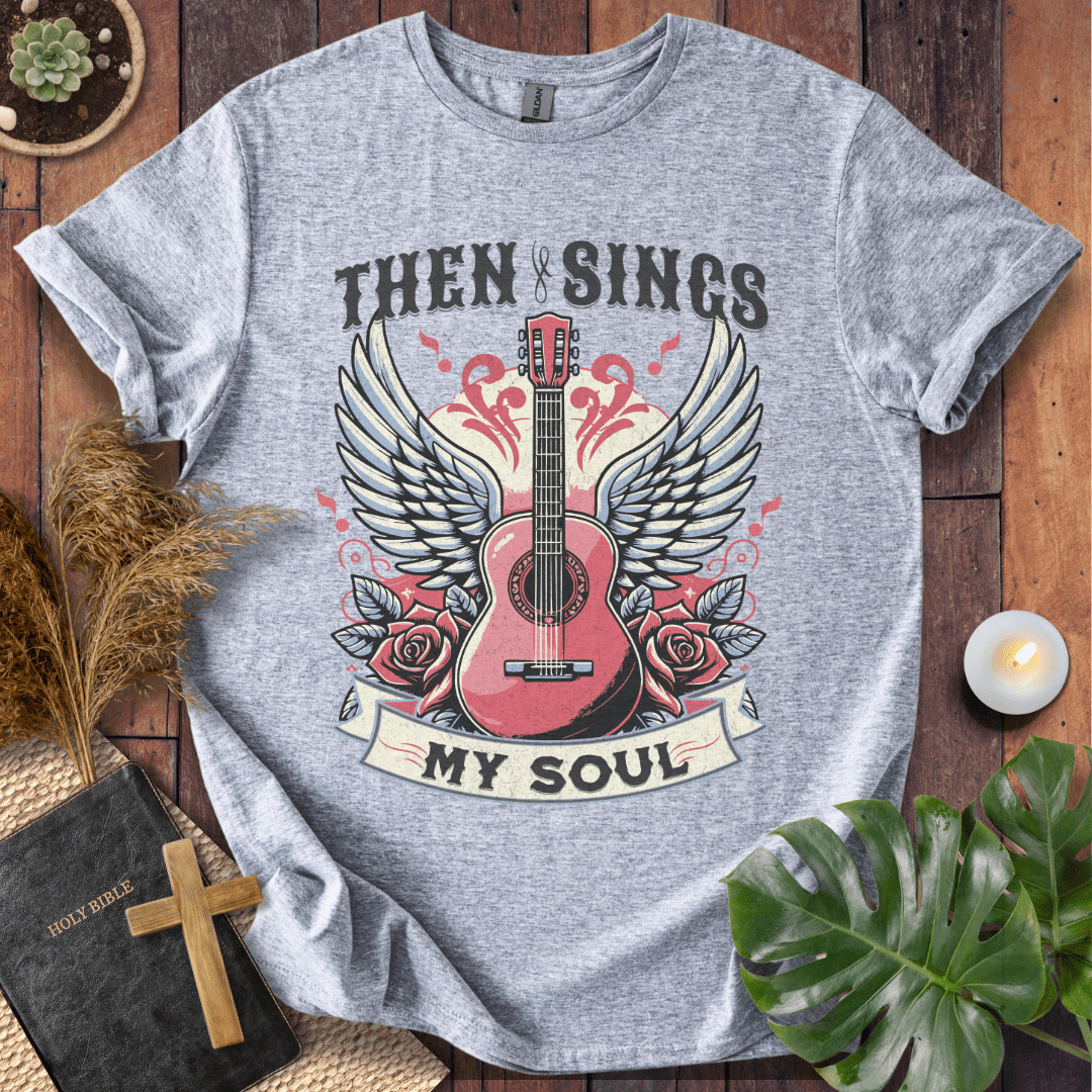 Then Sings My Soul - Guitar T-Shirt