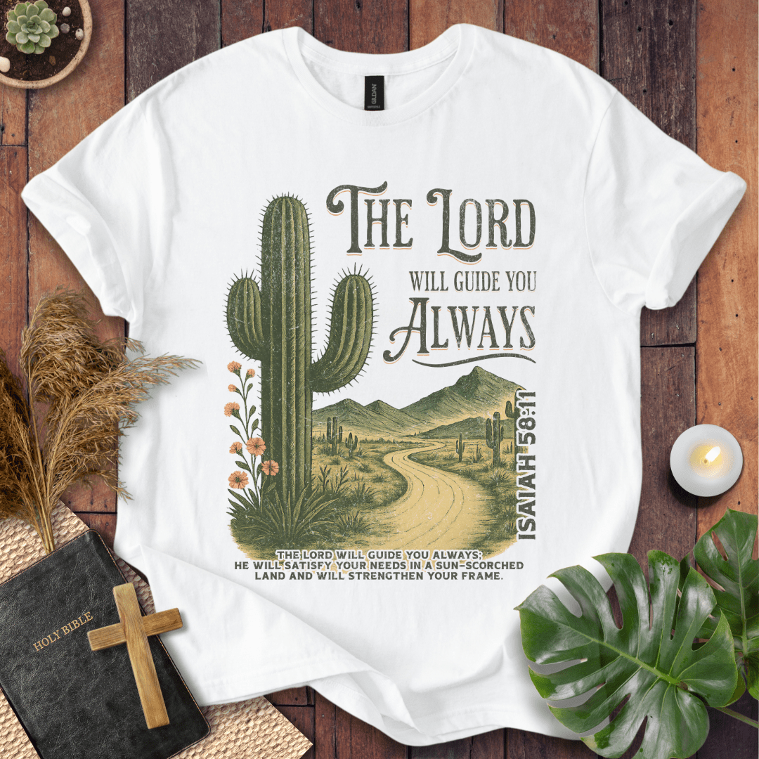 The Lord Will Guide You T-Shirt