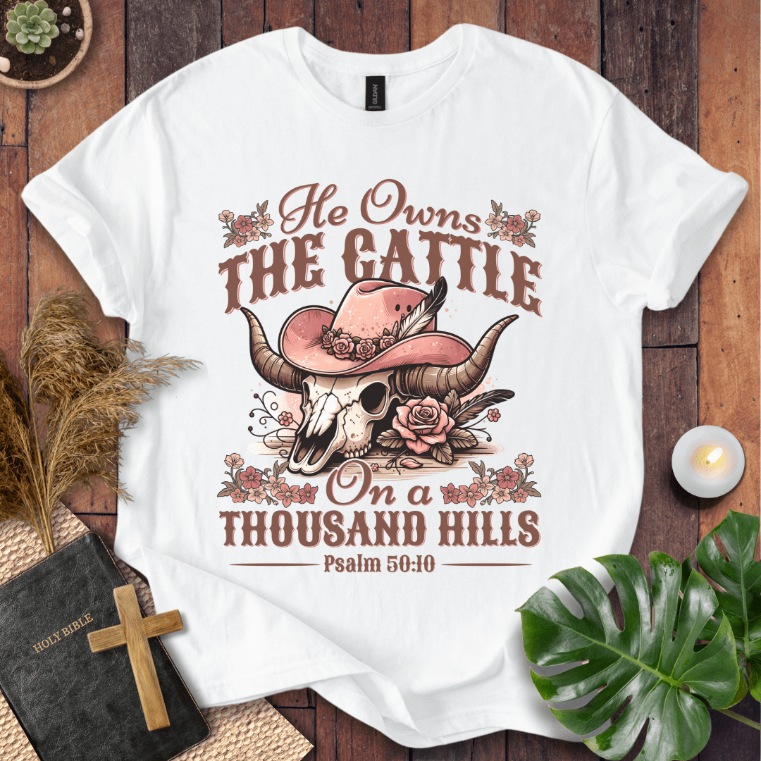 He Owns The Cattle T-Shirt