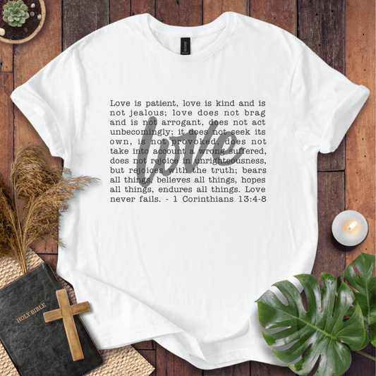 Love Never Fails T-Shirt