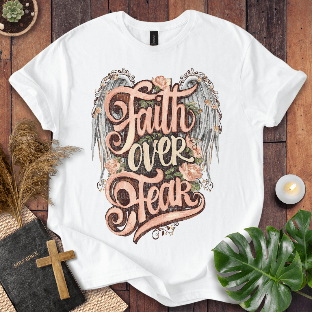Faith Over Fear T-Shirt