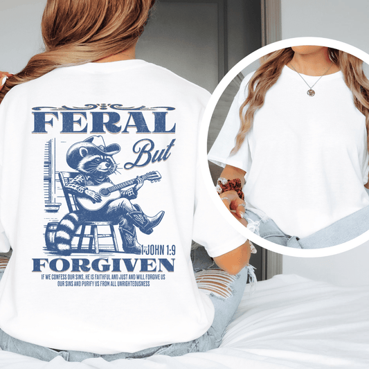 Feral But Forgiven - Back Print T-Shirt