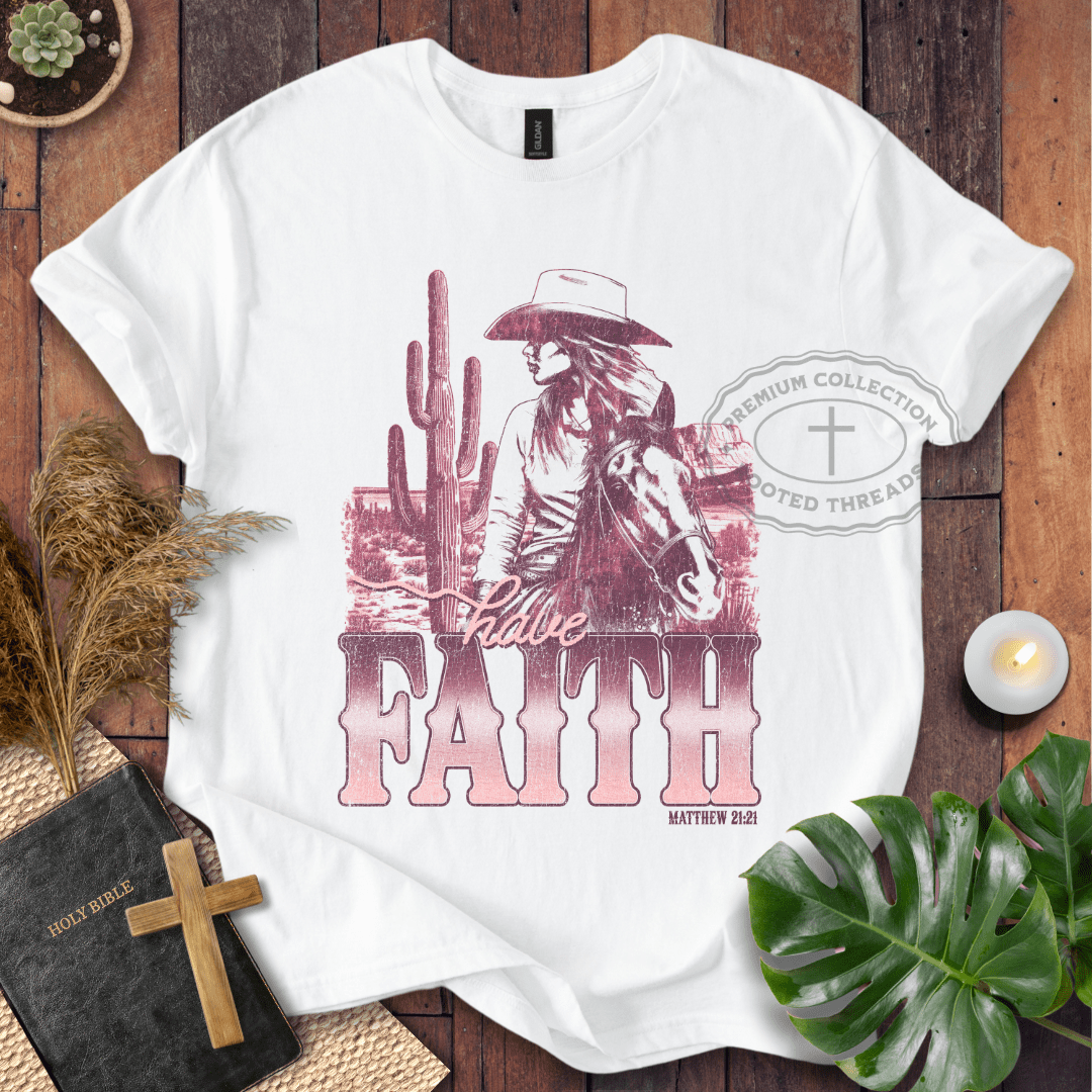 Have Faith T-Shirt