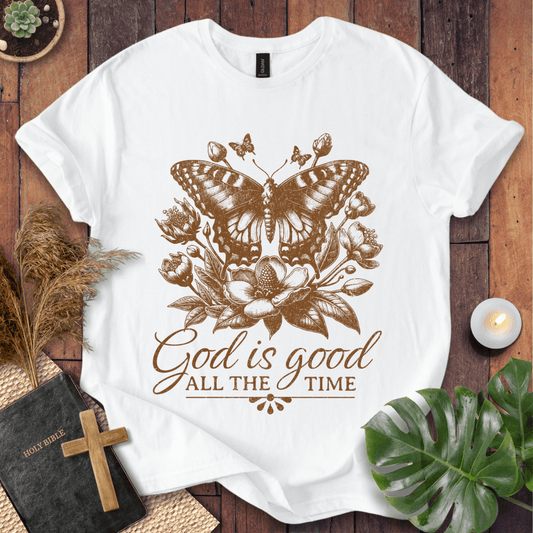 God Is Good All The Time - Butterfly T-Shirt