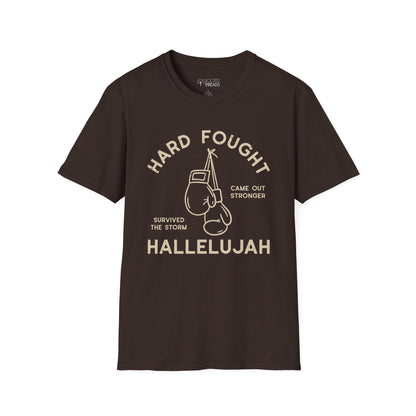 Hard Fought Hallelujah T-Shirt