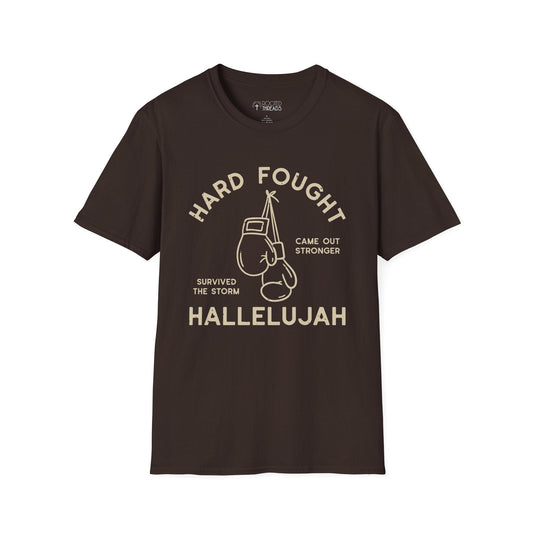 Hard Fought Hallelujah T-Shirt