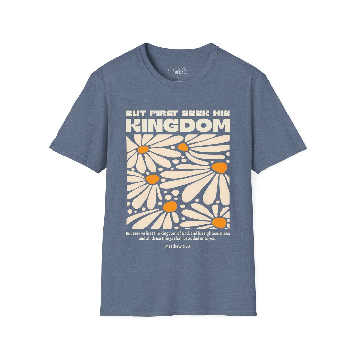 But First Seek His Kingdom T-Shirt