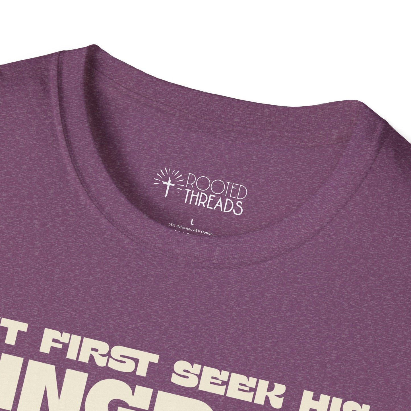 But First Seek His Kingdom T-Shirt