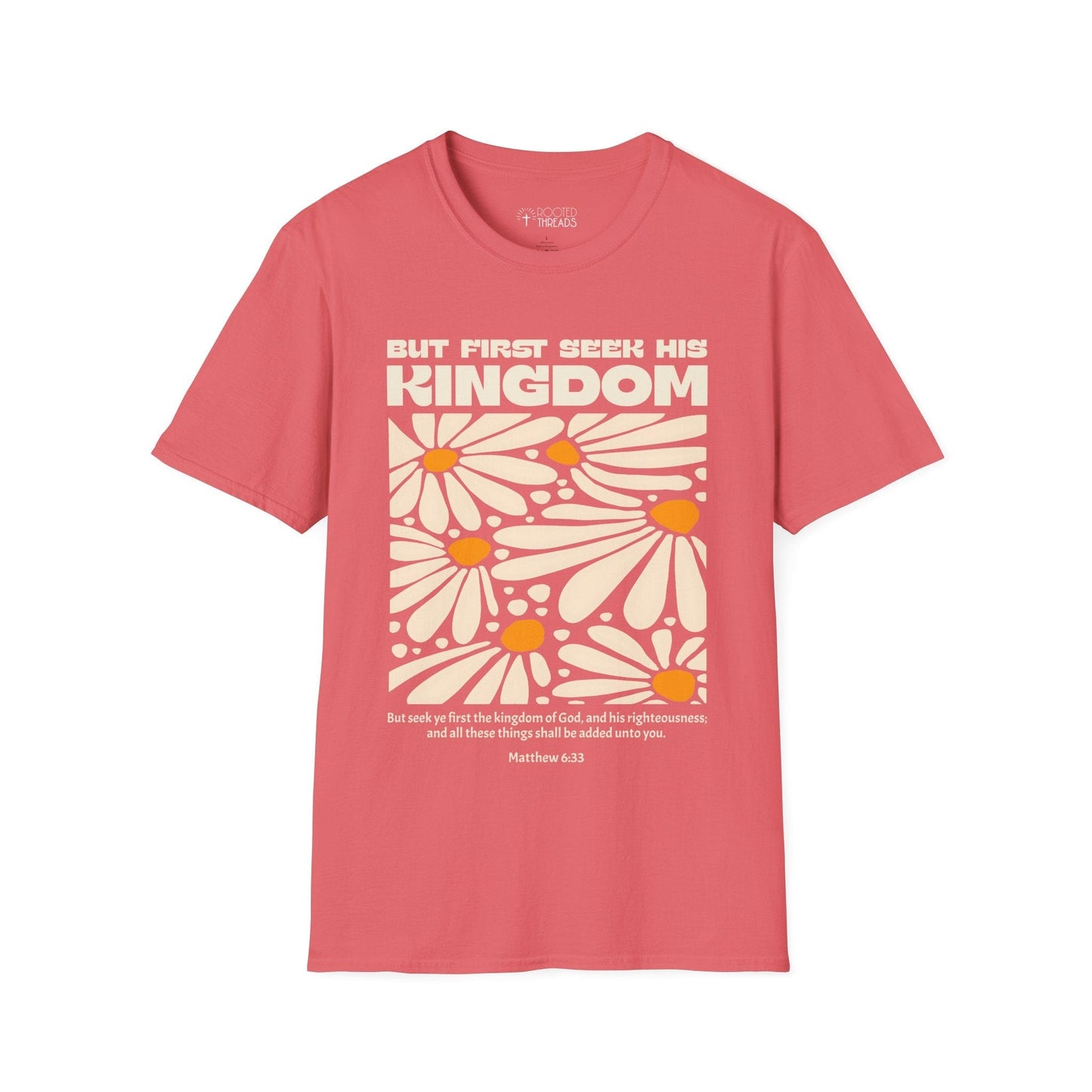 But First Seek His Kingdom T-Shirt