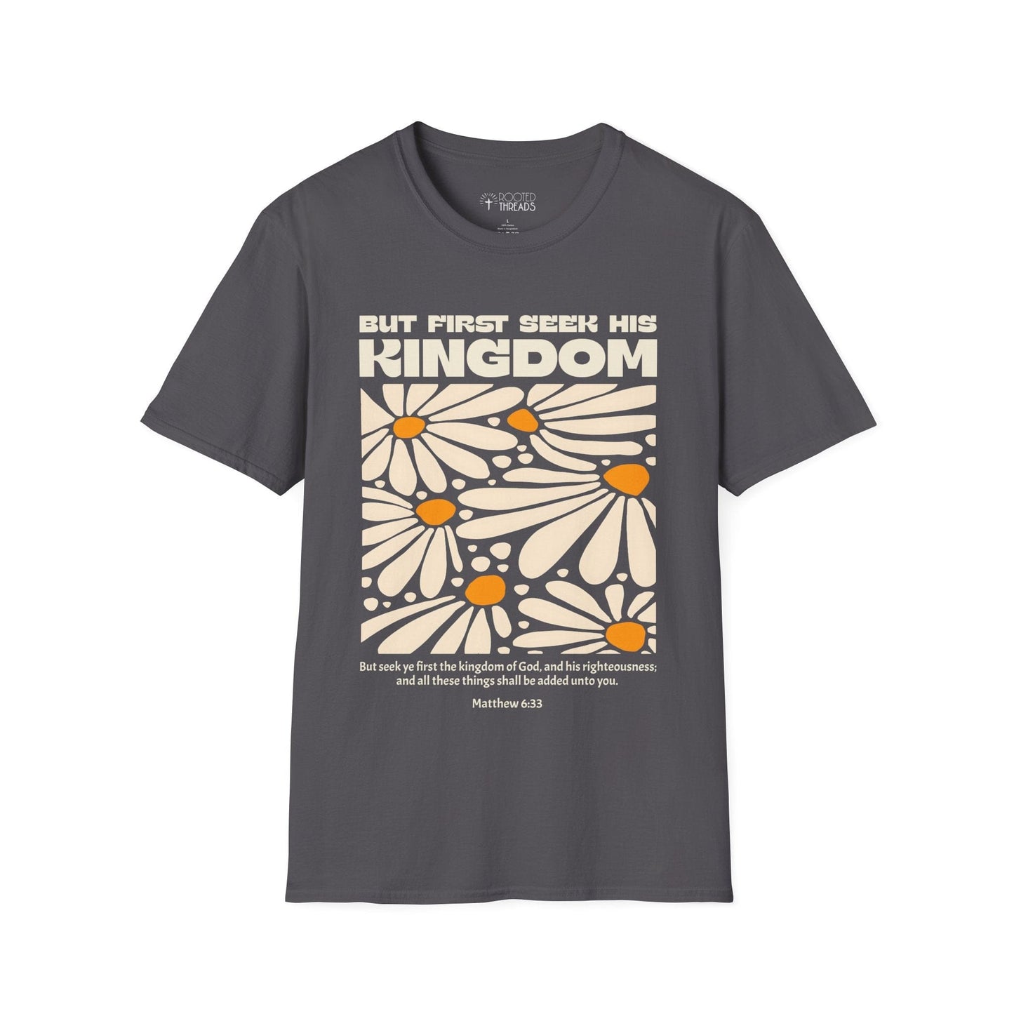 But First Seek His Kingdom T-Shirt