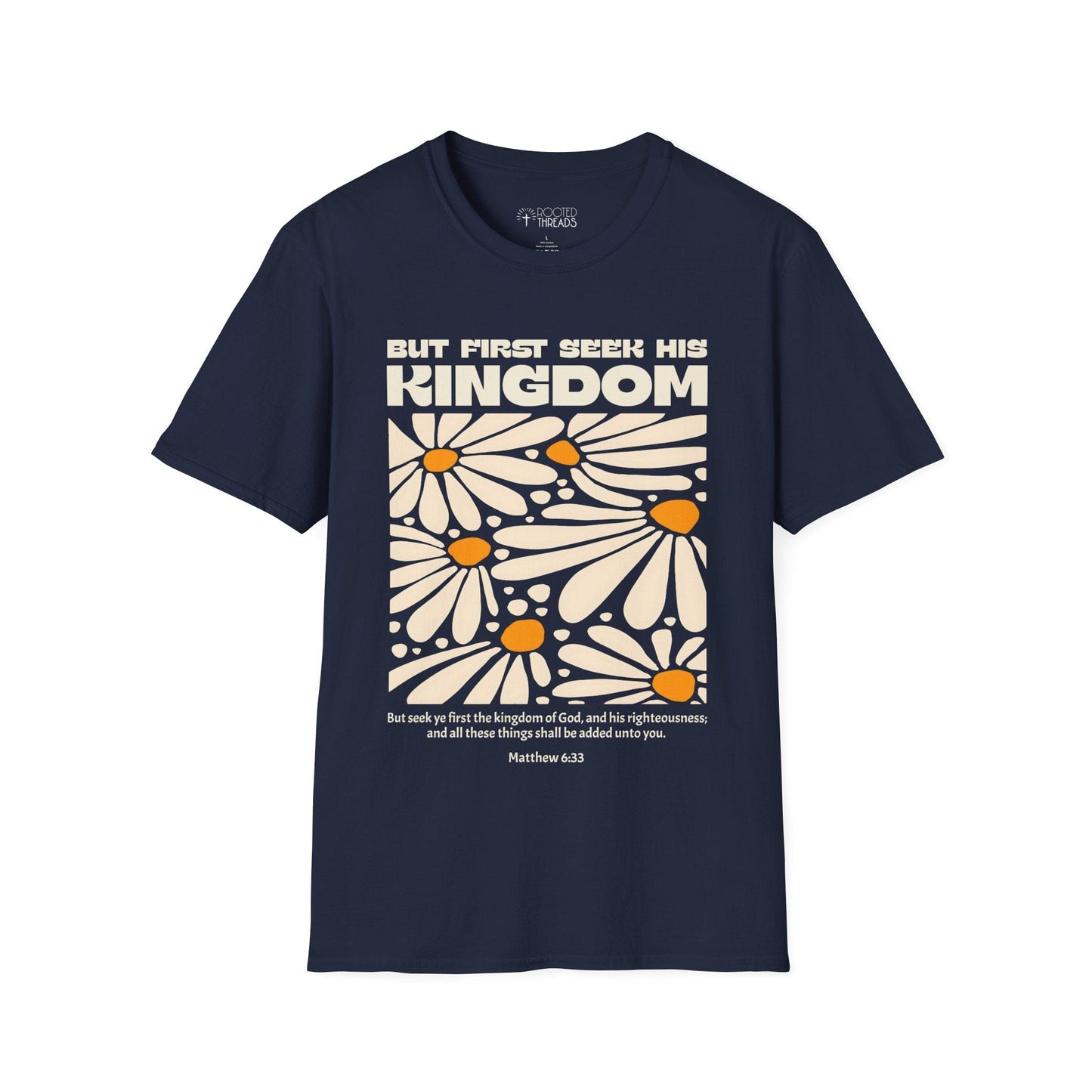 But First Seek His Kingdom T-Shirt