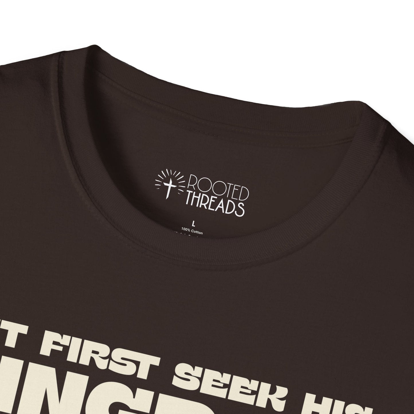 But First Seek His Kingdom T-Shirt