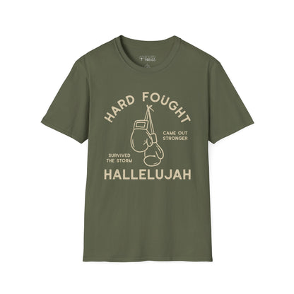 Hard Fought Hallelujah T-Shirt