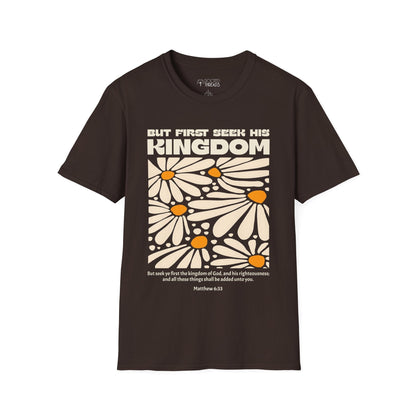 But First Seek His Kingdom T-Shirt