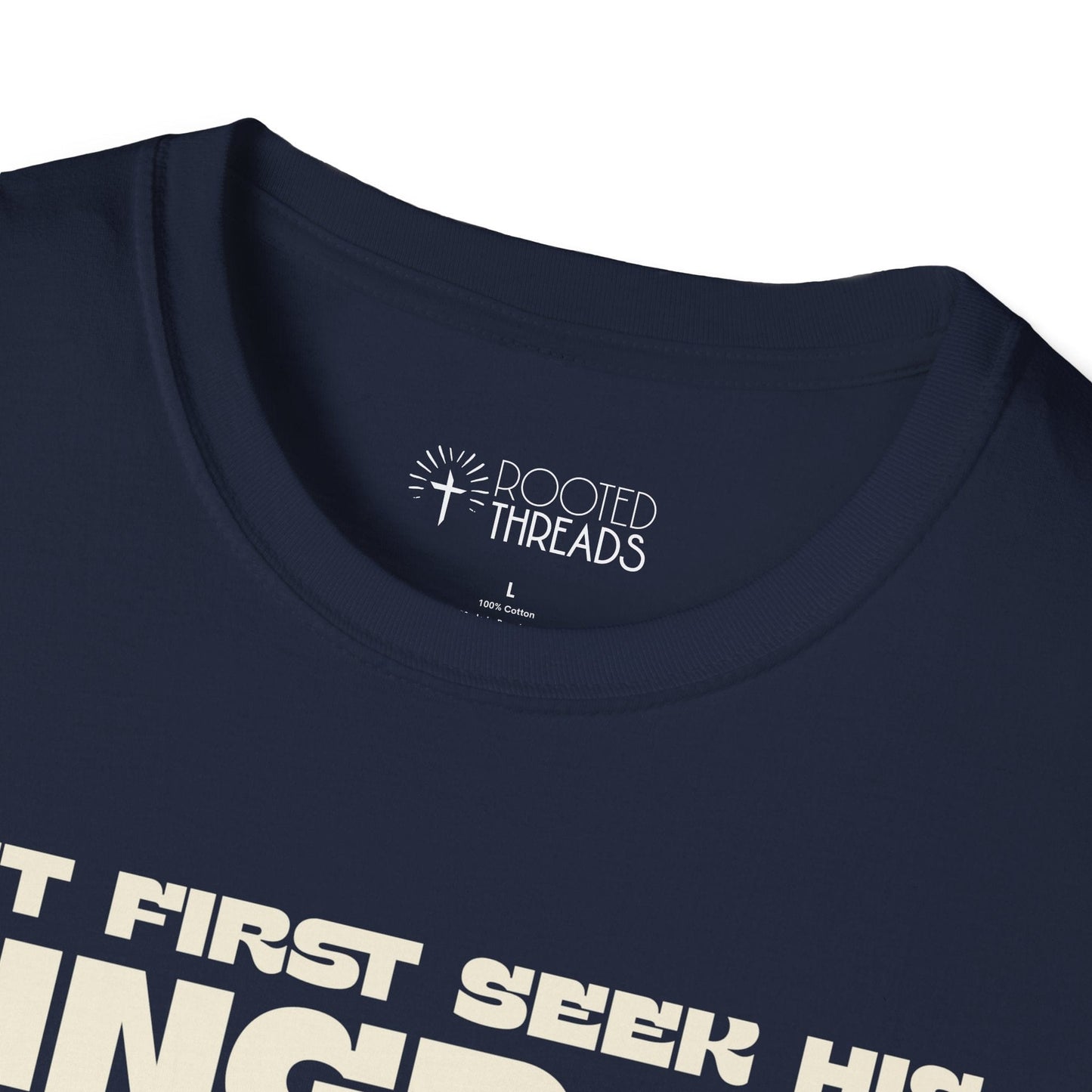 But First Seek His Kingdom T-Shirt