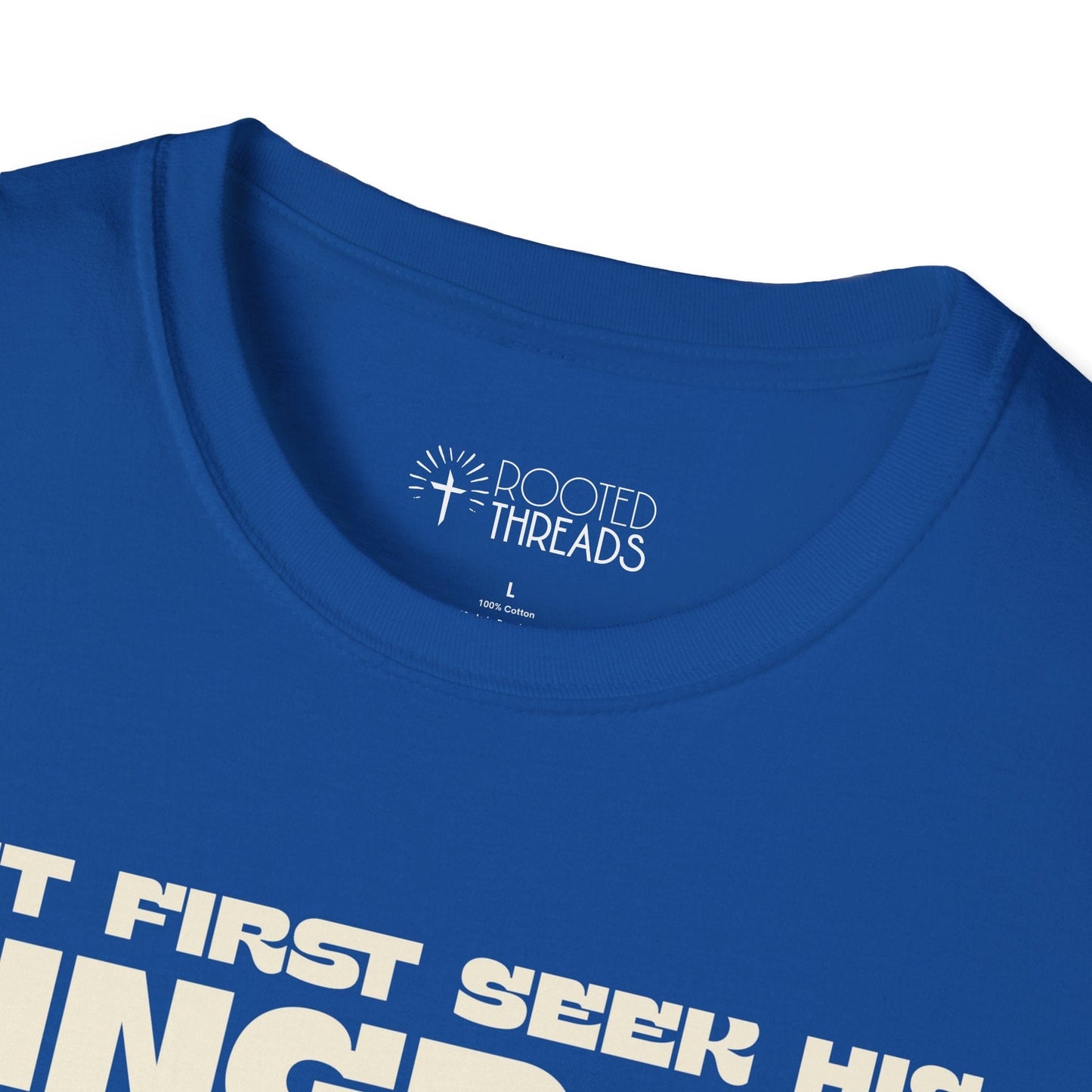 But First Seek His Kingdom T-Shirt