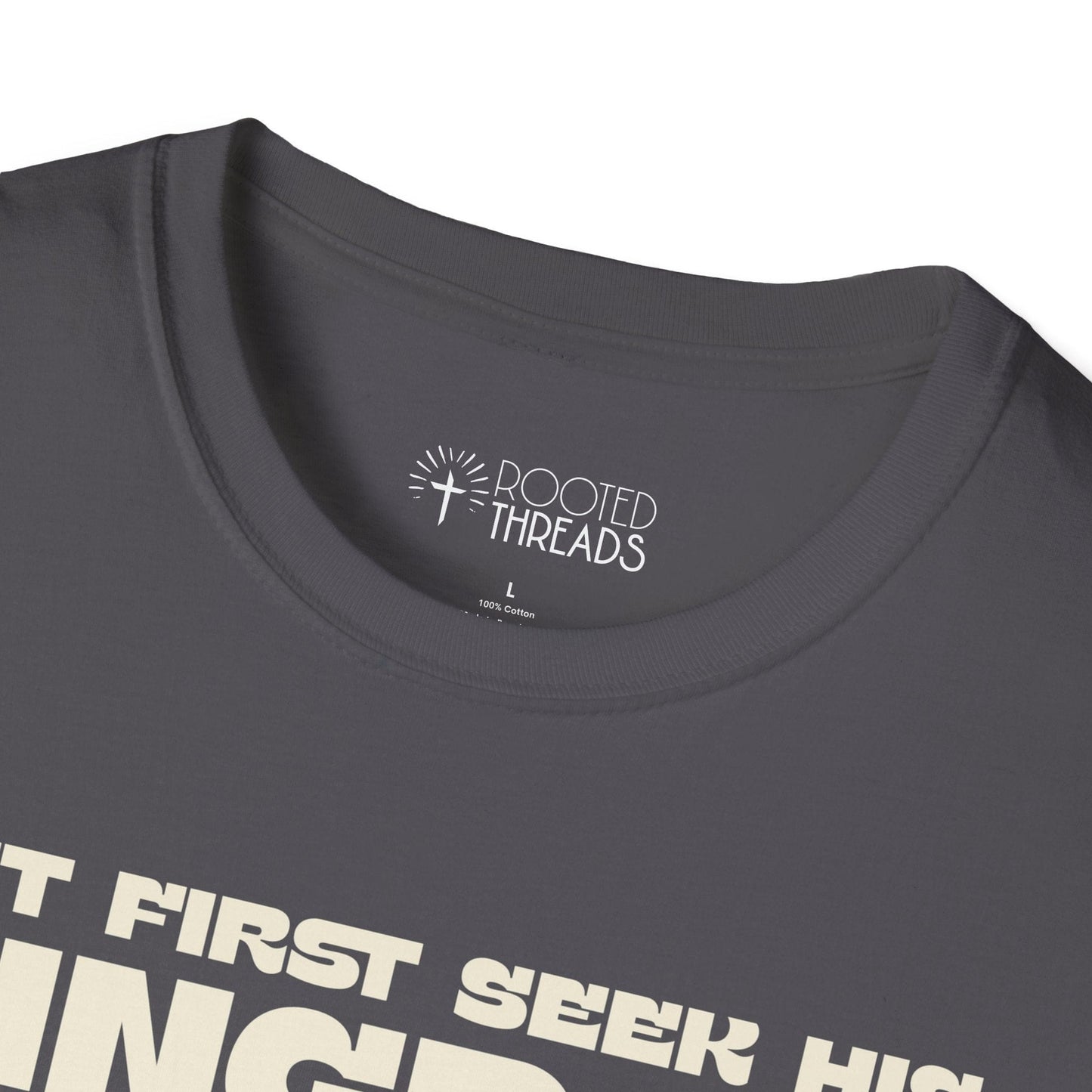 But First Seek His Kingdom T-Shirt
