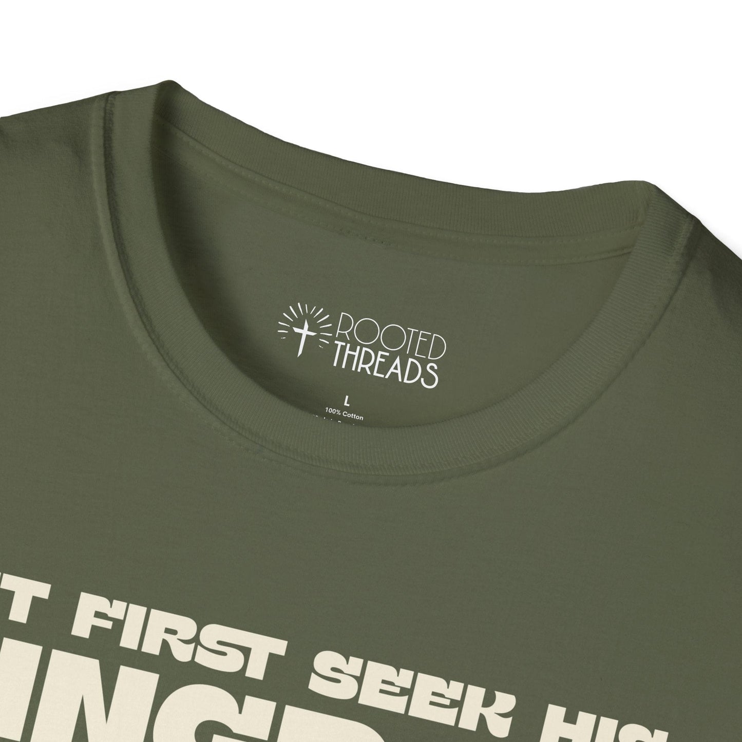 But First Seek His Kingdom T-Shirt