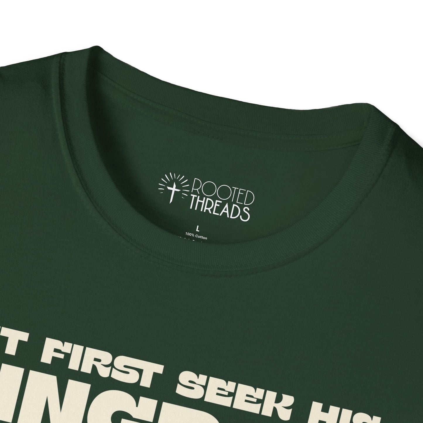 But First Seek His Kingdom T-Shirt