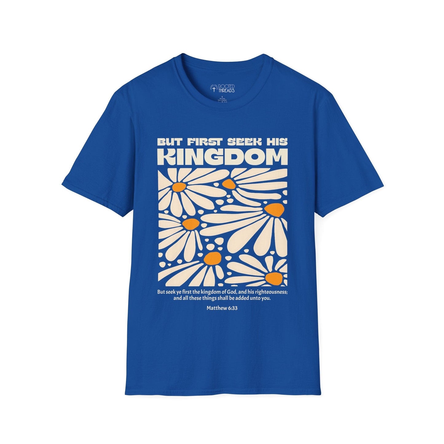 But First Seek His Kingdom T-Shirt