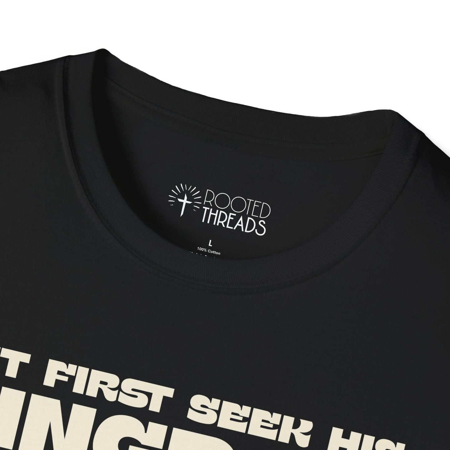 But First Seek His Kingdom T-Shirt