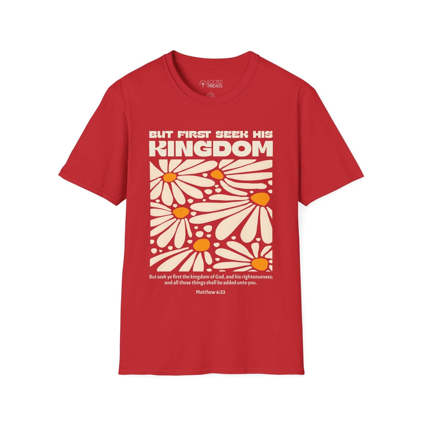 But First Seek His Kingdom T-Shirt