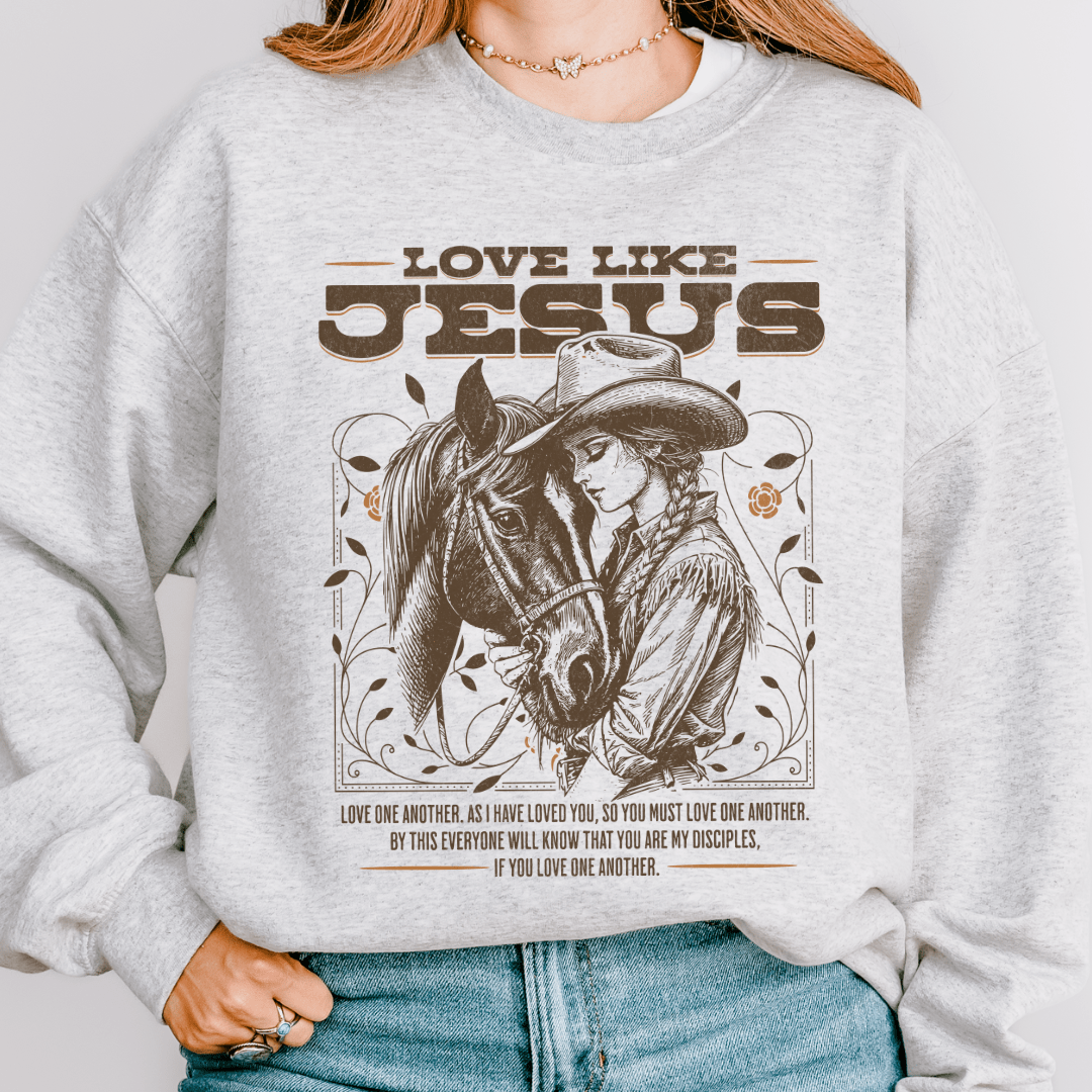 Love Like Jesus Sweatshirt