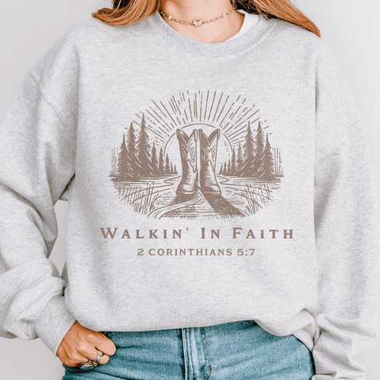 Walkin' In Faith Sweatshirt