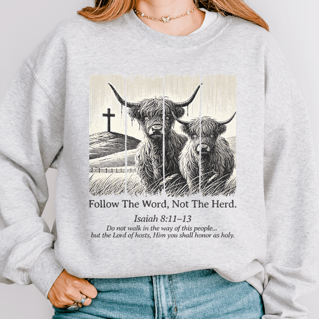 Follow The Word Sweatshirt