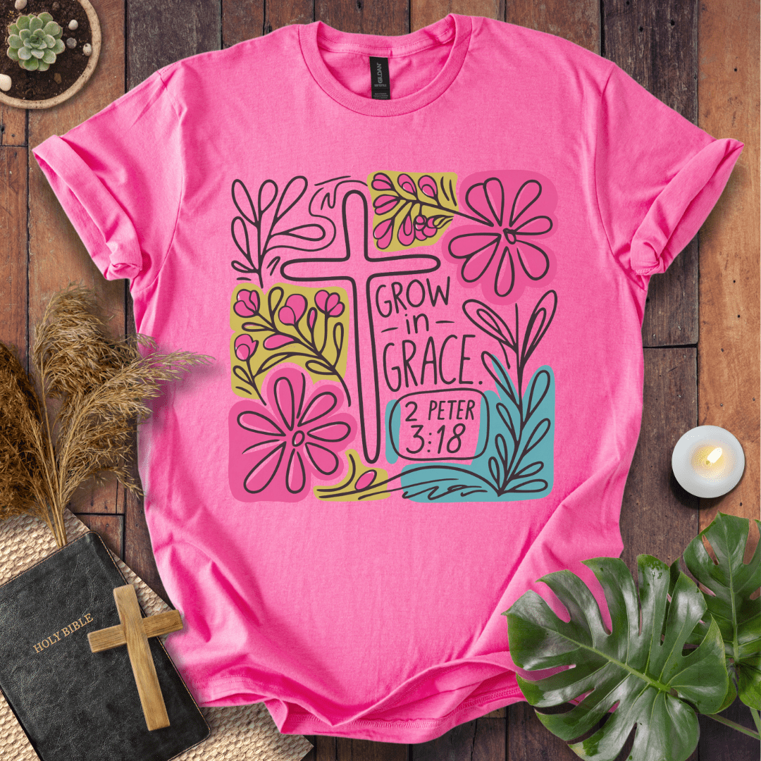 Grow In Grace T-Shirt