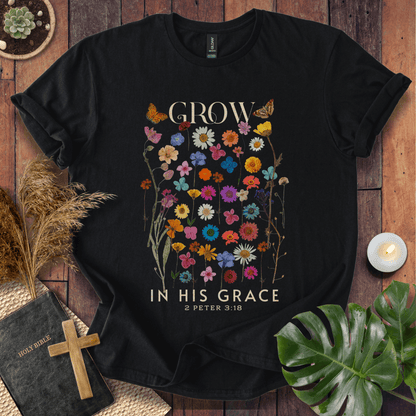 Grow In His Grace T-Shirt